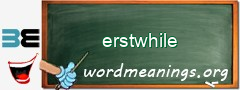 WordMeaning blackboard for erstwhile